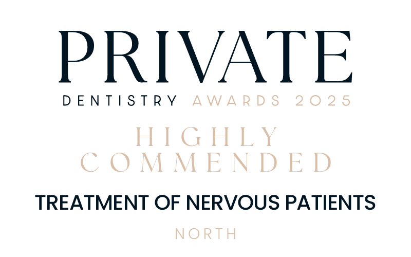 Private Dentistry Awards 2025 - Highly Commended Treatment of Nervous Patients